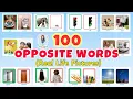 100 OPPOSITE WORDS for Kids Opposites English Vocabulary for Beginners Educational Toddler