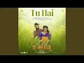 Download Lagu Tu Hai (From \