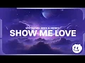 Download Lagu WizTheMc, bees \u0026 honey - Show Me Love (Lyrics)