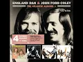 England Dan and John Ford Coley Love Is The Answer HQ Remastered Extended Version