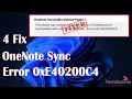 FIXED OneNote sync error 0xE40200C4 in Windows