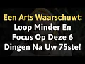 Download Lagu Een Arts Waarschuwt: Loop Minder En Focus Op Deze 6 Dingen Na Uw 75ste!