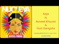 Nucleya - Aaja ft Avneet Khurmi & Guri Gangsta | Bass Rani | Official Audio
