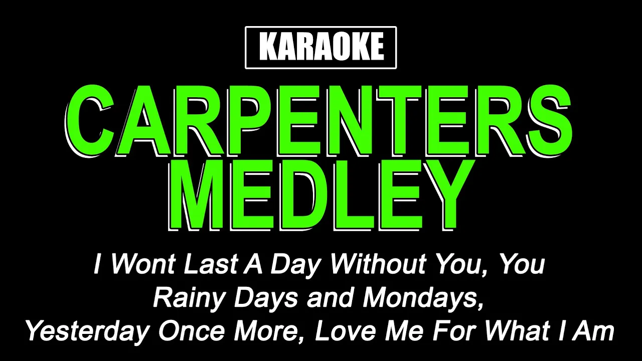 Karaoke - Carpenters Medley