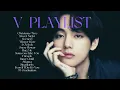 Download Lagu Kim Taehyung Playlist 2022 | BTS V PLAYLIST 2022 UPDATE