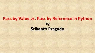 Pass by Value vs Pass by Reference in Python