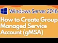 How to Create Group Managed Service Account gMSA