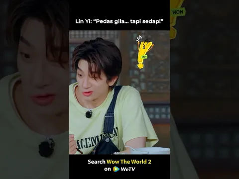 #WowTheWorld2 #LinYi “So spicy… but so delicious!” 😂🤣
