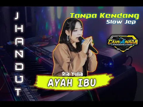 Download MP3 AYAH IBU - TANPA KENDANG 2023 - slow jep - jhandut wueenaakk