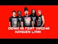 Download Lagu DEWA 19 FEAT VIRZHA KANGEN LIRIK