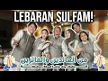 Download Lagu KESERUAN SUNGKEMAN LEBARAN SULFAM!