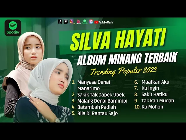 Download MP3 Silva Hayati - Manyasa Denai Manarimo Lagu Minang Pilihan Terbaru 2023 Full Album