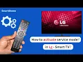 How to activate service mode in Lg smart Tv 3 Ways to Display the Secret Menu in LG TVs