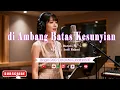 Lagu di Ambang Batas Kesunyian - BY D\u0026Cmusikal97 | Musik Pop Terbaru | Lagu Pop Indonesia Viral