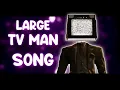 Download Lagu LARGE TV MAN SONG (SKIBIDI TOILET)