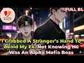 Download Lagu I Grabbed A Stranger’s Hand To Avoid My Ex, Not Knowing He Was An Alpha Mafia Boss | BL story