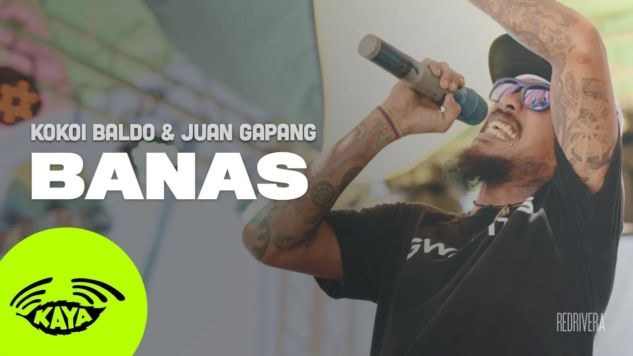 Kokoi Baldo and Juan Gapang - Banas (w/ Lyrics) - Kaya Live Sesh