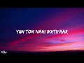 Arijit Singh, Palak Muchhal - Chahun Main Ya Naa (Lyrics) |Aashiqui 2|