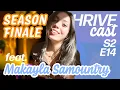 Full Circle with MakaylaSamountry THRIVECAST S2 E14