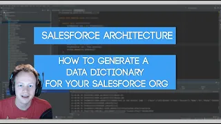 Salesforce Architect Tutorial - What is a Data Dictionary and How to Generate One for Free