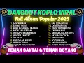 Download Lagu Dini Kurnia Feat Vita Alvia💥 DANGDUT KOPLO VIRAL‼️FULL ALBUM - TEMAN SANTAI \u0026 TEMAN BERGOYANG‼️