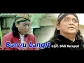 Lagu Didi Kempot - Banyu Langit | Campursari   (Official Music Video)