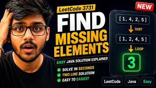 Leetcode 3731 Find Missing Elements Solution in Seconds Easiest Solution Take and Submit