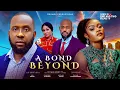 Download Lagu A BOND BEYOND - RAY EMODI, CHINENYE ULAEGBU, MICHAEL EJOOR LATEST 2025 NIGERIAN MOVIES