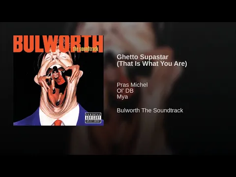 Download MP3 Ghetto Supastar (That Is What You Are)