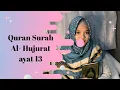 Download Lagu Al-Hujurat ayat 13 versi Mujawwad, juga murottal nya