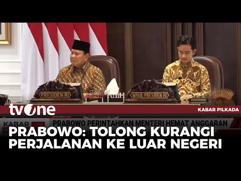 Presiden Prabowo Perintahkan Menteri Hemat Anggaran
