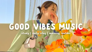 good vibes music the perfect music to be productive