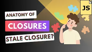 Closure In Javascript - What is stale closure