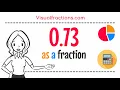 What is 0 73 as a Fraction