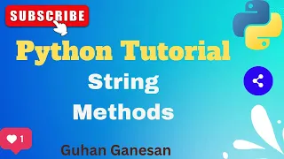 Python - String and String Methods String Methods Explained len lower upper split strip
