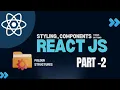 ReactJS Tutorial For Beginners Part 2 Installation Styling