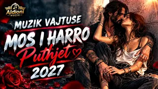Muzik Vajtuse Mos i Harro Puthjet 2027