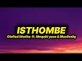 Download Lagu Olefied Khetha - isthombe (lyrics) ft. Mnqobi Yazo \u0026 Musiholiq
