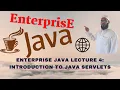 EJ Session 4 Introduction to Java Servlets