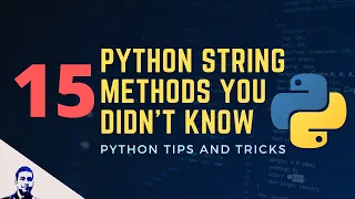 15 Python String Methods You Didn t Know Python Tips and Tricks Python string manipulation
