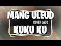 Download Lagu KUKU KU cover lagu Chikita Meidy #laguanakanak #ChikitaMeidy #hiburan #musikindonesia #coverlagu