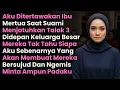 Download Lagu MERTUA MENERTAWAIKU SAAT SUAMI MENJATUHKAN TALAK 3 DIDEPAN KELUARGA BESAR - KUBUAT MEREKA SENGSARA