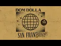 Download Lagu Dom Dolla - San Frandisco (Official Audio)