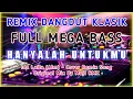 Lagu DJ Hanyalah UntukMu 🔊 Remix Dangdut Klasik FULL BASS | Muji RMX