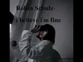 Robin Schulz - i believe i'm fine {𝓼𝓵𝓸𝔀𝓮𝓭}