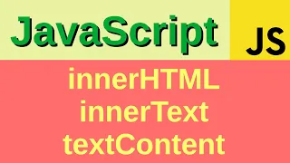 Differences between innerHTML innerText and textContent - Basic JavaScript Fast 51