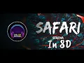 Download Lagu SERENA SAFARI - 8D | Serena Safari In 8D | Use Headphones 🎧 |