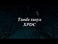 Download Lagu XPDC - Tanda tanya