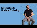 Introduction to Modular Thinking