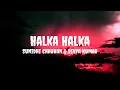 Sunidhi C Divya K - Halka Halka